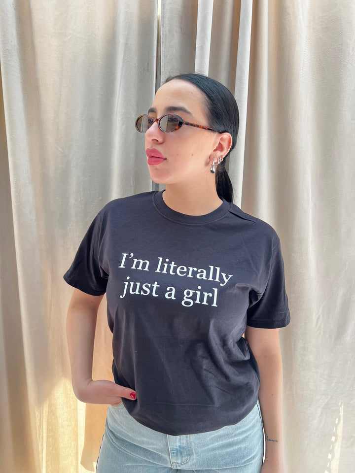 T-SHIRT I’M LITERALLY JUST A GIRL